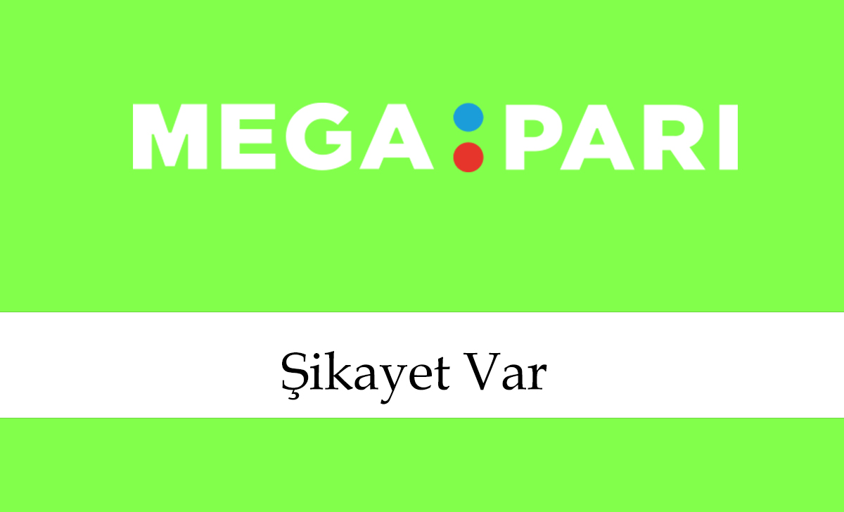 megaparişikayetvar