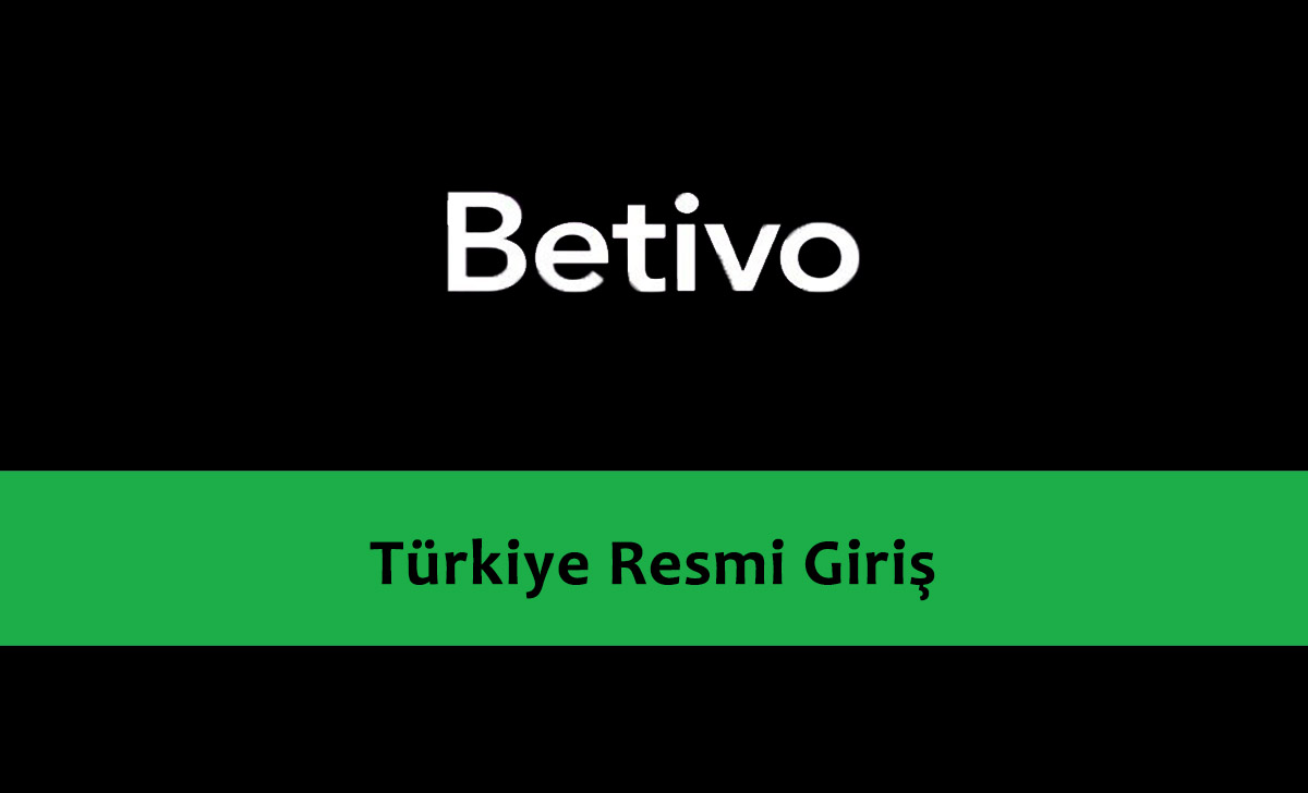 Betivo Türkiye Resmi Giriş