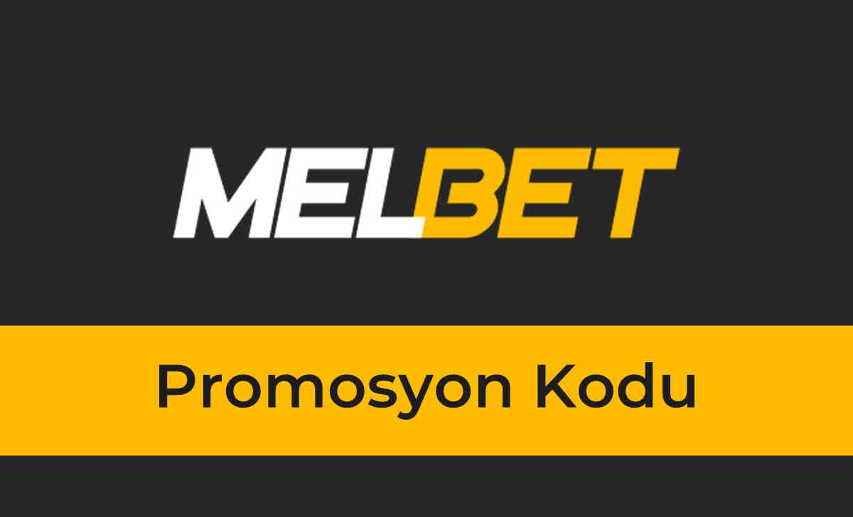 Melbet Promosyon Kodu