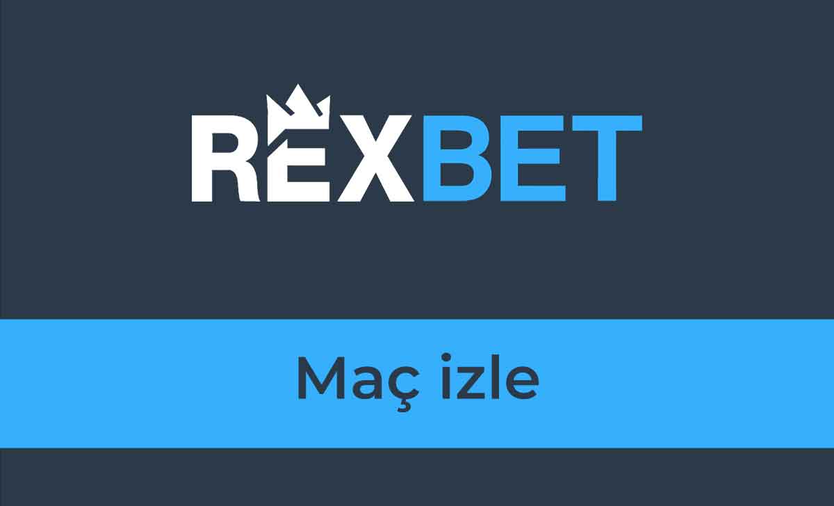 Rexbet Maç İzle