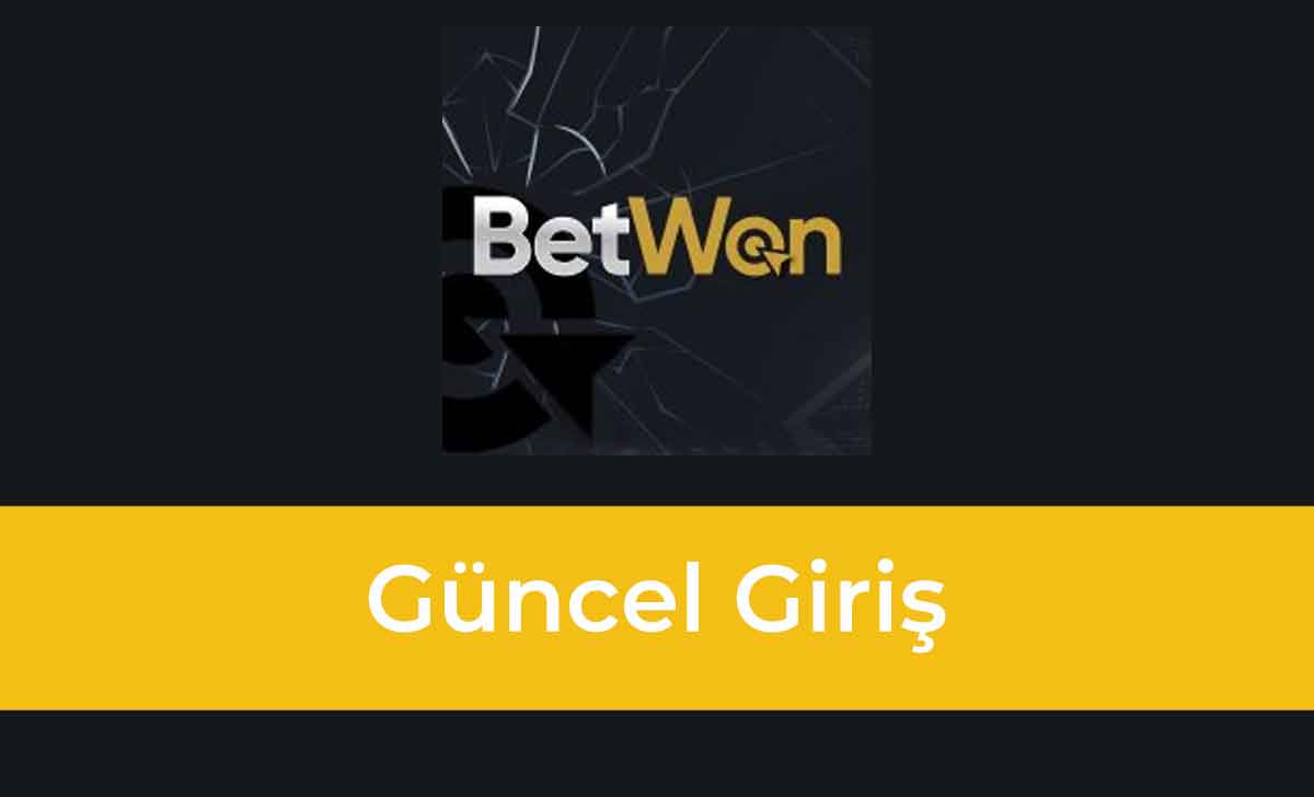 Betwon Güncel Giriş